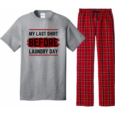 The Last Before Laundry Day Funny Pajama Set