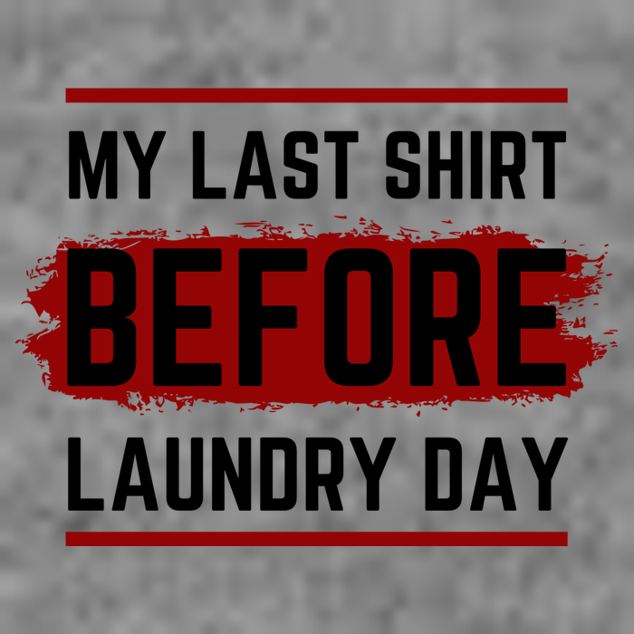 The Last Before Laundry Day Funny Women's Crop Top Tee
