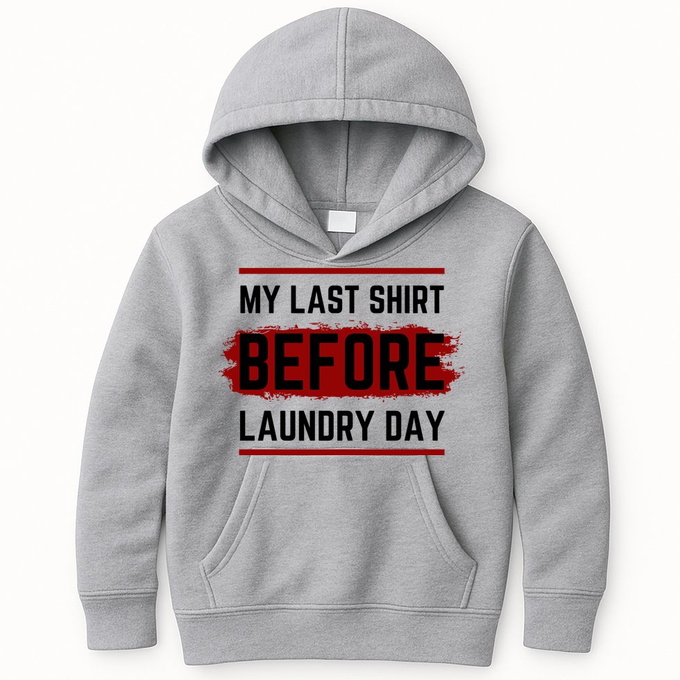 The Last Before Laundry Day Funny Kids Hoodie