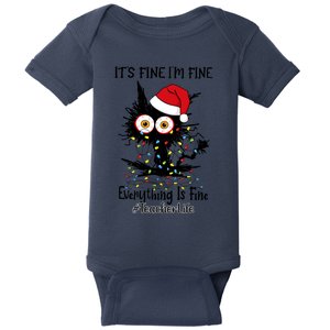 Teacher Life Black Cat Fine I Am Fine Everything Is Fine Funny Gift Baby Bodysuit