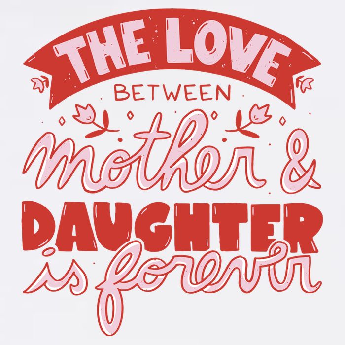 The Love Between Mother And Daughter Is Forever T-Shirt