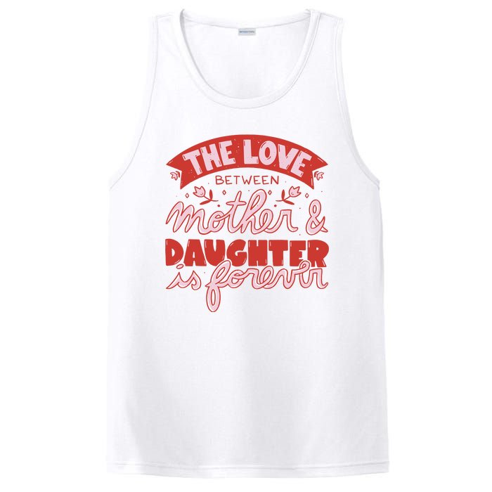 The Love Between Mother And Daughter Is Forever PosiCharge Competitor Tank