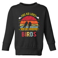 This Loves Birds Boy And Girl Bird Toddler Sweatshirt