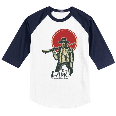 The Law Behind The Suit Retro Cowboy Funny Gift Baseball Sleeve Shirt