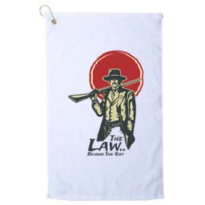 The Law Behind The Suit Retro Cowboy Funny Gift Platinum Collection Golf Towel