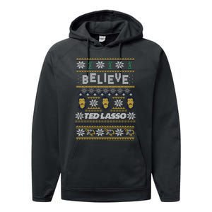 Ted Lasso Christmas Believe Ted Lasso Ugly Sweater Performance Fleece Hoodie