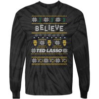 Ted Lasso Christmas Believe Ted Lasso Ugly Sweater Tie-Dye Long Sleeve Shirt