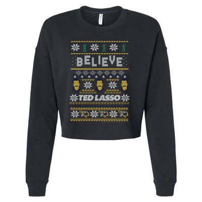 Ted Lasso Christmas Believe Ted Lasso Ugly Sweater Cropped Pullover Crew