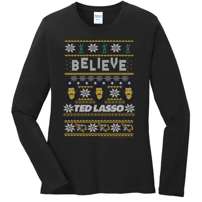 Ted Lasso Christmas Believe Ted Lasso Ugly Sweater Ladies Long Sleeve Shirt