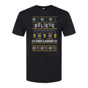 Ted Lasso Christmas Believe Ted Lasso Ugly Sweater Softstyle CVC T-Shirt