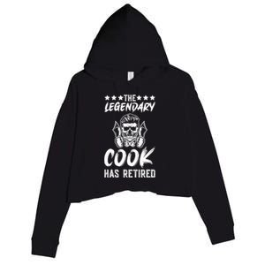 The Legendary Cook Has Retired Chef Kitchen Food U Cook Cute Gift Crop Fleece Hoodie