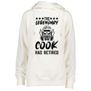 The Legendary Cook Has Retired Chef Kitchen Food U Cook Cute Gift Womens Funnel Neck Pullover Hood