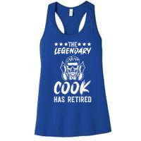 The Legendary Cook Has Retired Chef Kitchen Food U Cook Cute Gift Women's Racerback Tank