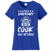 The Legendary Cook Has Retired Chef Kitchen Food U Cook Cute Gift Women's T-Shirt