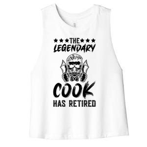 The Legendary Cook Has Retired Chef Kitchen Food U Cook Cute Gift Women's Racerback Cropped Tank