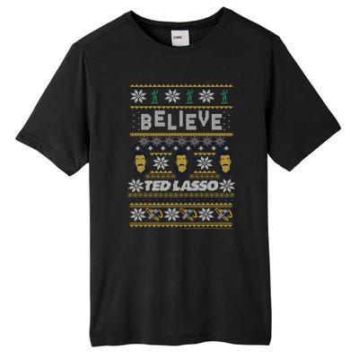 Ted Lasso Christmas Believe Ted Lasso Ugly Sweater Tall Fusion ChromaSoft Performance T-Shirt