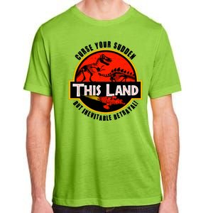 This Land Curse Your Sudden But Inevitable Betrayal Adult ChromaSoft Performance T-Shirt