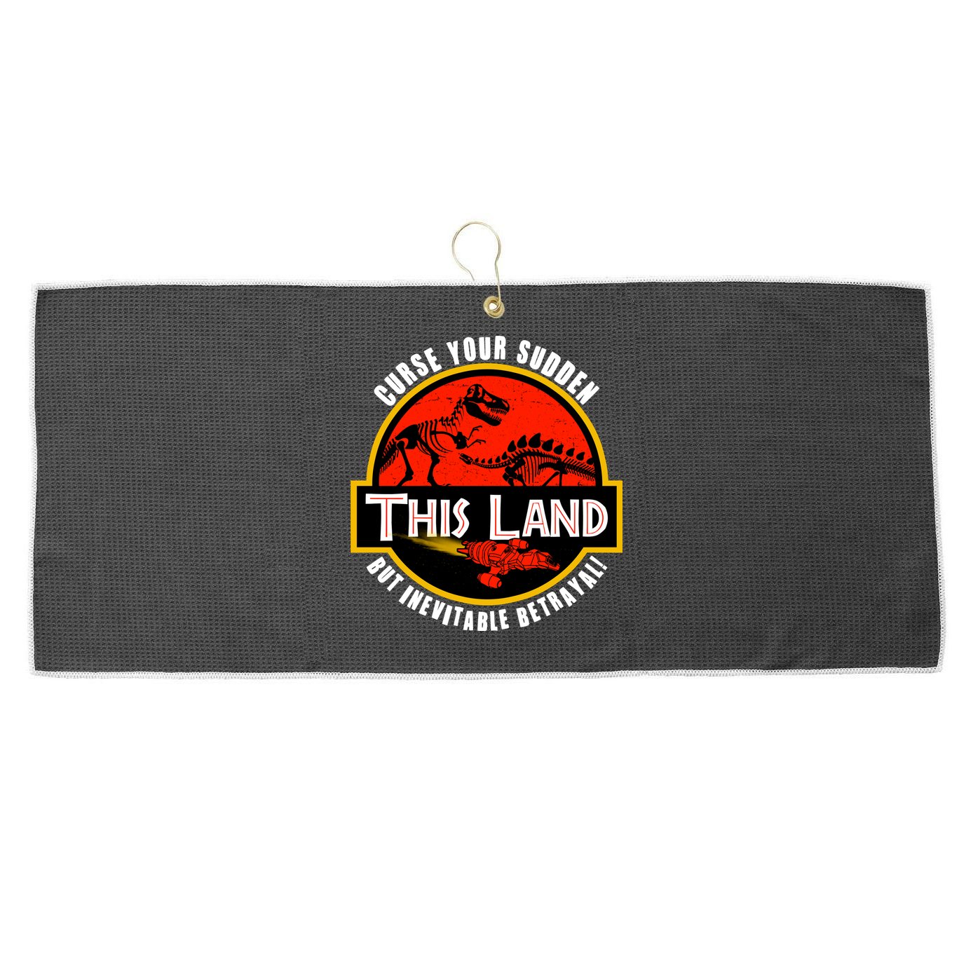 This Land Curse Your Sudden But Inevitable Betrayal Large Microfiber Waffle Golf Towel