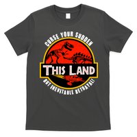 This Land Curse Your Sudden But Inevitable Betrayal T-Shirt