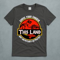 This Land Curse Your Sudden But Inevitable Betrayal T-Shirt