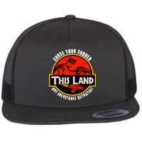 This Land Curse Your Sudden But Inevitable Betrayal Flatbill Hat