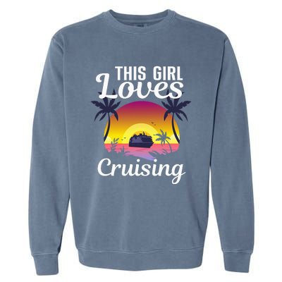 Travel Lover Cool Cruising Art For Cruise Ship Garment-Dyed Sweatshirt