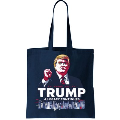 Trumps Legacy Continues Tote Bag