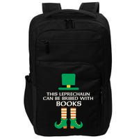 This Leprechaun Can Be Bribed With Books Read St Paddy Day Gift Impact Tech Backpack