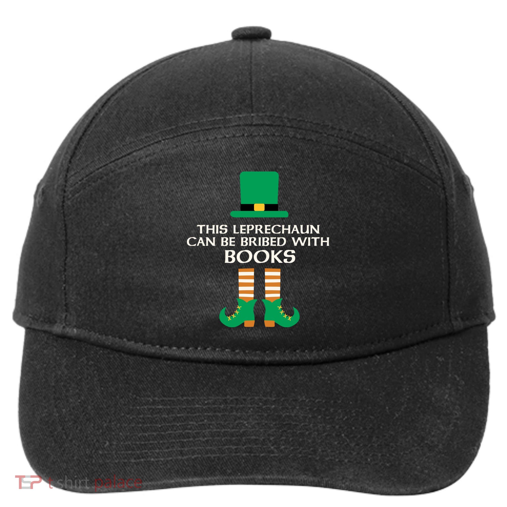 This Leprechaun Can Be Bribed With Books Read St Paddy Day Gift 7-Panel Snapback Hat