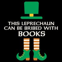 This Leprechaun Can Be Bribed With Books Read St Paddy Day Gift Drawstring Bag