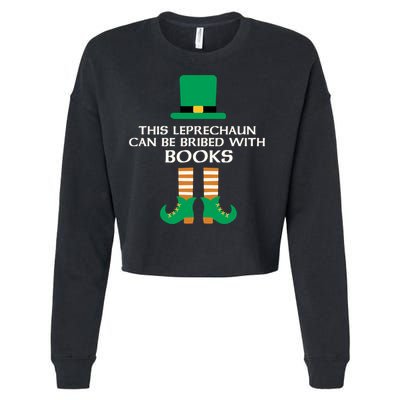 This Leprechaun Can Be Bribed With Books Read St Paddy Day Gift Cropped Pullover Crew