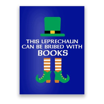 This Leprechaun Can Be Bribed With Books Read St Paddy Day Gift Poster