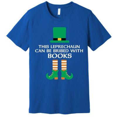 This Leprechaun Can Be Bribed With Books Read St Paddy Day Gift Premium T-Shirt