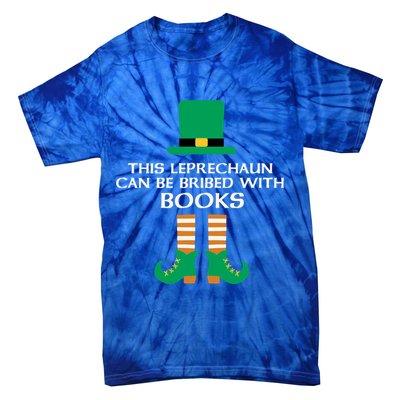 This Leprechaun Can Be Bribed With Books Read St Paddy Day Gift Tie-Dye T-Shirt