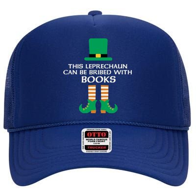 This Leprechaun Can Be Bribed With Books Read St Paddy Day Gift High Crown Mesh Back Trucker Hat