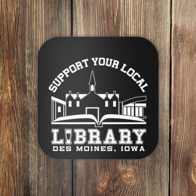 The Library Cafe Support Your Local Library Des Moines Iowa Coaster