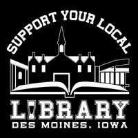 The Library Cafe Support Your Local Library Des Moines Iowa Poster