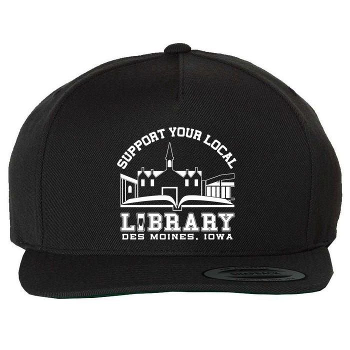 The Library Cafe Support Your Local Library Des Moines Iowa Wool Snapback Cap