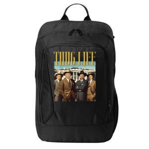 Thug Life Donald Trump Jd Vance Rfk Kennedy Elon City Backpack