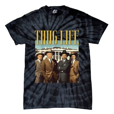 Thug Life Donald Trump Jd Vance Rfk Kennedy Elon Tie-Dye T-Shirt