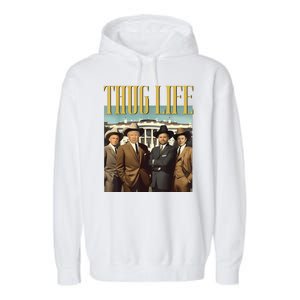 Thug Life Donald Trump Jd Vance Rfk Kennedy Elon Garment-Dyed Fleece Hoodie