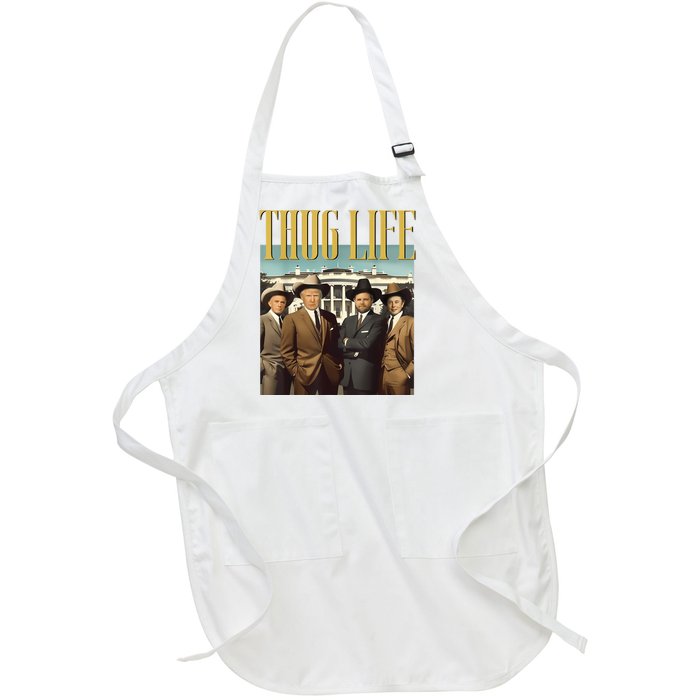 Thug Life Donald Trump Jd Vance Rfk Kennedy Elon Full-Length Apron With Pockets