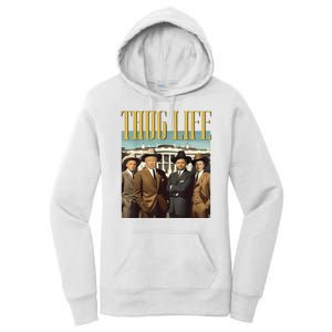 Thug Life Donald Trump Jd Vance Rfk Kennedy Elon Women's Pullover Hoodie