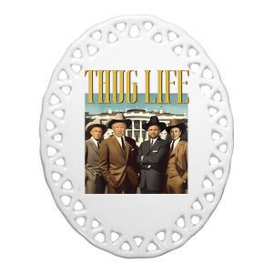 Thug Life Donald Trump Jd Vance Rfk Kennedy Elon Ceramic Oval Ornament