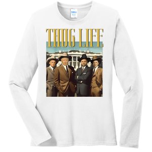 Thug Life Donald Trump Jd Vance Rfk Kennedy Elon Ladies Long Sleeve Shirt