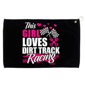 This Loves Dirt Track Racing Cute Gift Racer Lover Funny Gift Grommeted Golf Towel