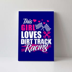 This Loves Dirt Track Racing Cute Gift Racer Lover Funny Gift Canvas