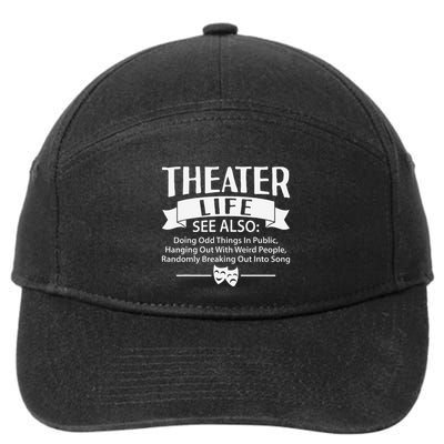 Theater Life Defination Musical Broadway Funny Novelty 7-Panel Snapback Hat