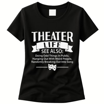 Theater Life Defination Musical Broadway Funny Novelty Womens T-Shirt