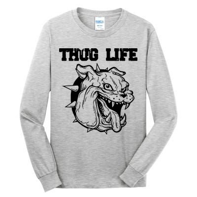Thug Life Dog Tall Long Sleeve T-Shirt